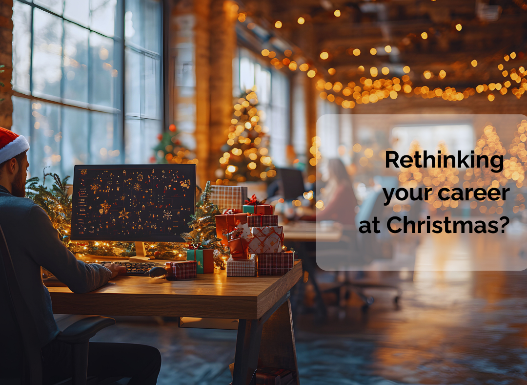 Why So Many People Rethink Their Careers at Christmas!